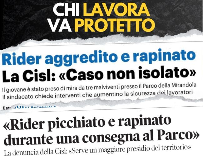 RIDER AGGREDITI A REGGIO EMILIA. FELSA CISL CHIEDE PIÙ SICUREZZA E INVITA A DENUNCIARE